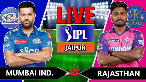 rajasthan royals vs mumbai indians standings|rajasthan royals live match.